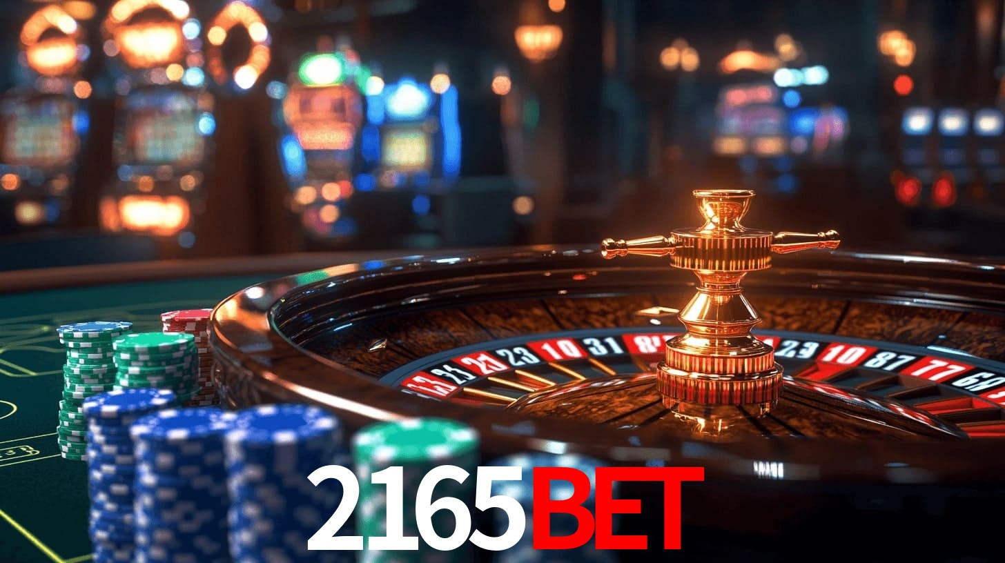 2165bet: Jogos de Caça-Níqueis-Altas Recompensas, Roleta-Velocidade, Blackjack-Desafios Máximos